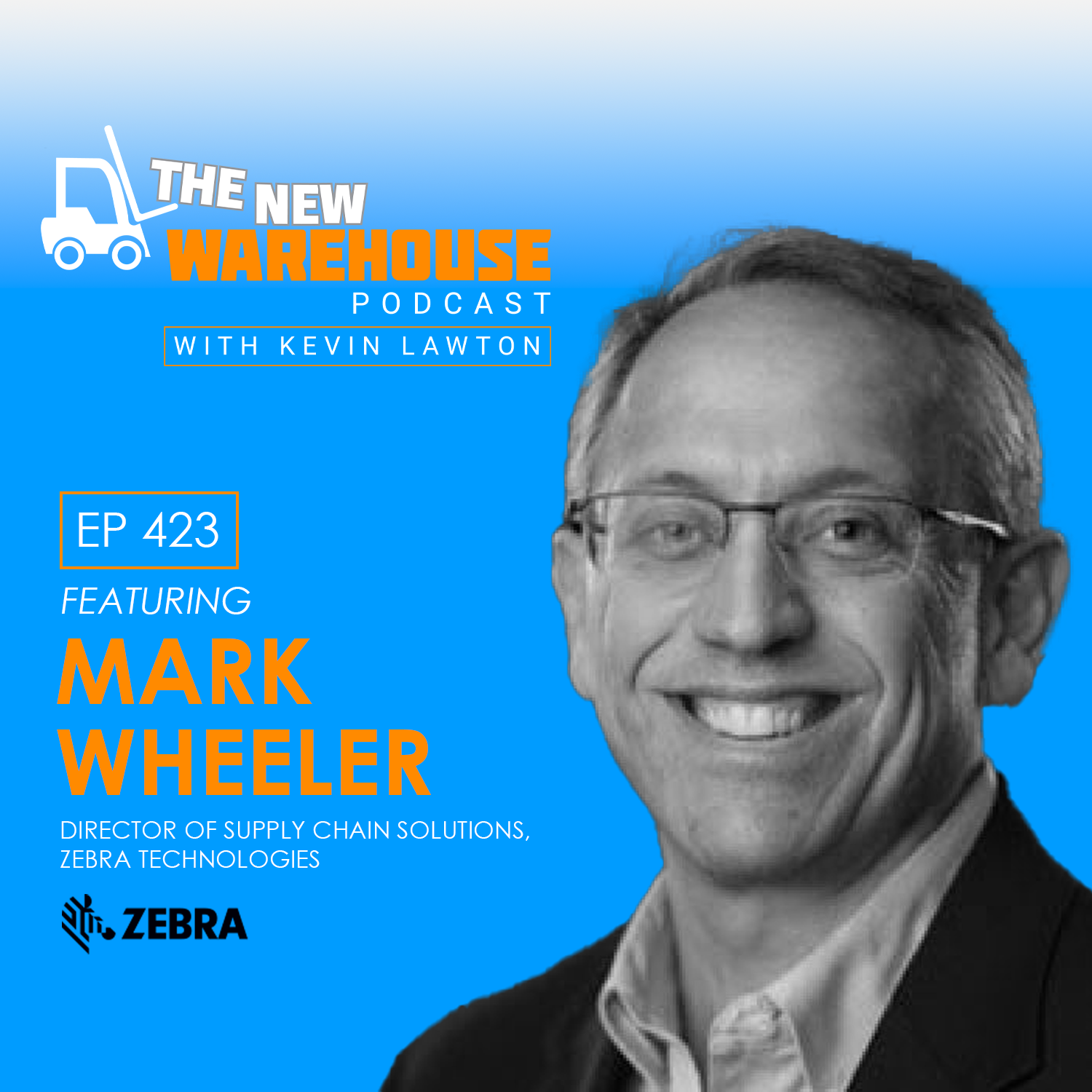 episode-423-navigating-future-ready-warehousing-with-mark-wheeler-of